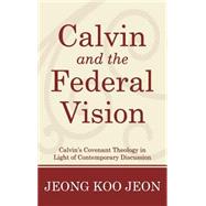Calvin and the Federal Vision