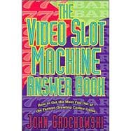 The Video Slot Machine Answer Book