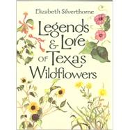Legends and Lore of Texas Wildflowers