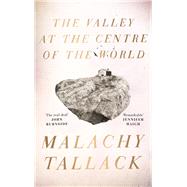 The Valley at the Centre of the World