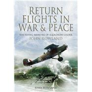 Return Flights in War & Peace
