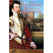 The Uncrowned Kings of England