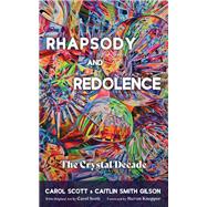 Rhapsody and Redolence
