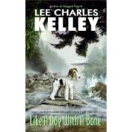 LIKE DOG W/BONE             MM,9780060732301