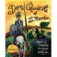 Don Quixote of La Mancha: (In Spanglish)