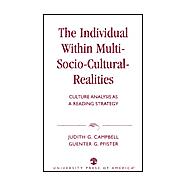 The Individual within Multi-Socio-Cultural-Realities Culture Analysis as a Reading Strategy