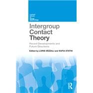 Intergroup Contact Theory: Recent Developments and Future Directions