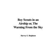 Boy Scouts in an Airship Or, the Warning from the Sky
