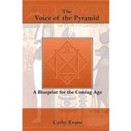 The Voice of the Pyramid