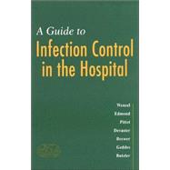 Guide to Infection Control in the Hospital