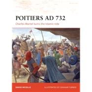 Poitiers AD 732 Charles Martel turns the Islamic tide