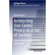 Architecting User-Centric Privacy-As-a-Set-of-Services