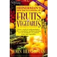 Heinerman's New Encyclopedia of Fruits & Vegetables Revised & Expanded