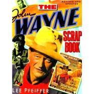The John Wayne Scrapbook