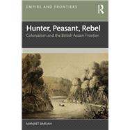 Hunter, Peasant, Rebel