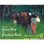 From Slave Ship to Freedom Road