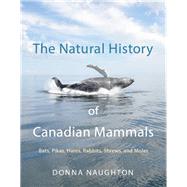 The Natural History of Canadian Mammals