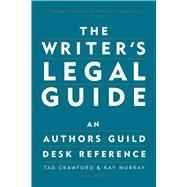 Writer's Legal Guide : An Authors Guild Desk Reference