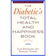 Diabetic's Total Health and Happiness Book