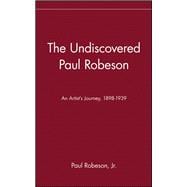 The Undiscovered Paul Robeson