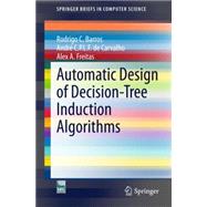 Automatic Design of Decision-tree Induction Algorithms