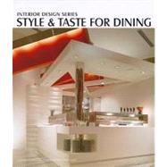 Style and Taste for Dining