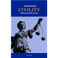 Civility Cultivating Public Virtues