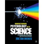 Understanding Psychology as a Science An Introduction to Scientific and Statistical Inference
