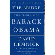 The Bridge The Life and Rise of Barack Obama