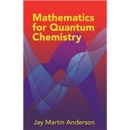 Mathematics for Quantum Chemistry