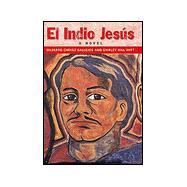 El Indio Jesus: A Novel