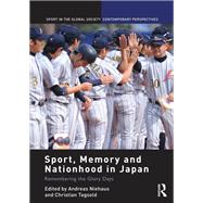 Sport, Memory and Nationhood in Japan