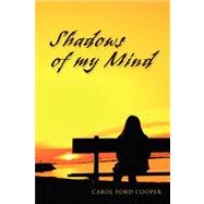 Shadows of My Mind