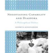 Negotiating Capability and Diaspora A Philosophical Politics