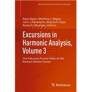 Excursions in Harmonic Analysis, Volume 3