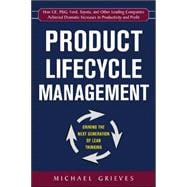 Product Lifecycle Management: Driving the Next Generation of Lean Thinking Driving the Next Generation of Lean Thinking