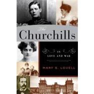 The Churchills In Love and War