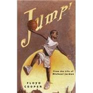 Jump! : From the Life of Michael Jordan