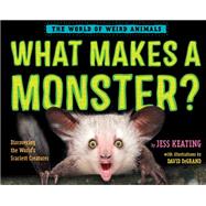 What Makes a Monster? Discovering the World's Scariest Creatures