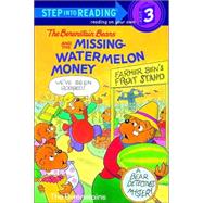 The Berenstain Bears and the Missing Watermelon Money