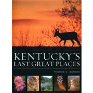 Kentucky's Last Great Places