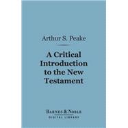 A Critical Introduction to the New Testament (Barnes & Noble Digital Library)