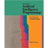 Paradigms of Artificial Intelligence Programming Case Studies in Common Lisp