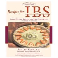Recipes for IBS Great-Tasting Recipes and Tips Customized for Your Symptoms