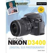 David Busch's Nikon D3400 Guide to Digital SLR Photography