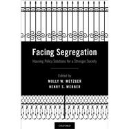 Facing Segregation Housing Policy Solutions for a Stronger Society