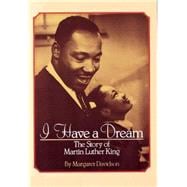 I Have a Dream: The Story of Martin Luther King The Story Of Martin Luther King