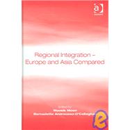 Regional Integration û Europe and Asia Compared