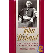 John Ireland and the American Catholic Church