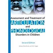 Assessment And Treatment of Articulation And Phonological Disorders in Children: A Dual-level Text